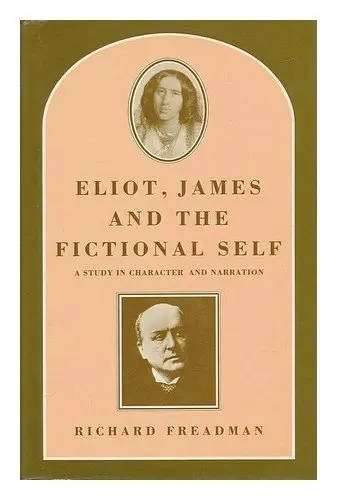 Cover of Eliot, James and the Fictional Self