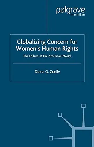 Cover of Globalizing Concern for Women's Human Rights