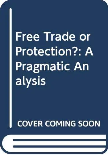 Cover of Free Trade or Protection?