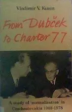 Cover of From Dubcek to Charter 77