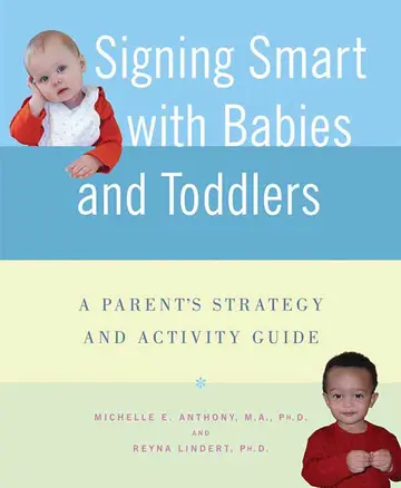 Cover of Signing Smart with Babies and Toddlers
