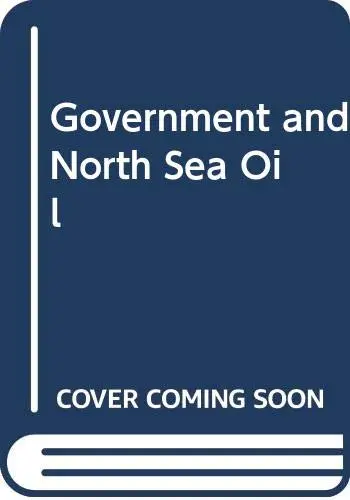 Cover of Government and North Sea Oil