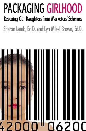 Cover of Packaging Girlhood