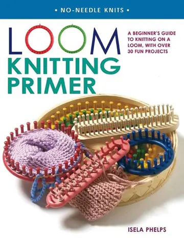 Cover of Loom Knitting Primer