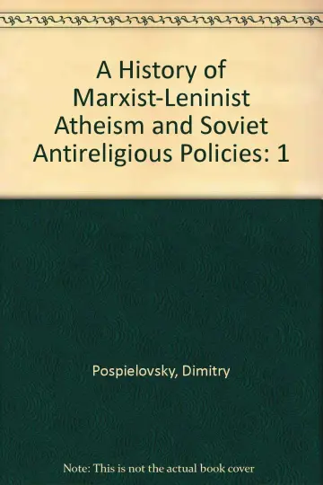 Cover of A History of Marxist-Leninist Atheism and Soviet Antireligious Policies