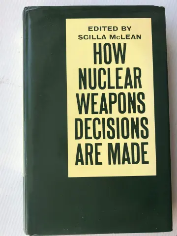 Cover of How Nuclear Weapons Decisions Are Made