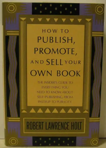 Cover of How to Publish, Promote, and Sell Your Own Book