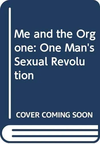 Cover of Me and the Orgone