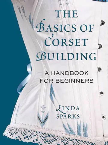 Cover of The Basics of Corset Building