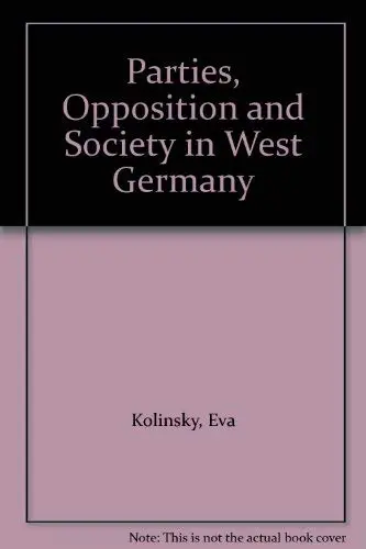 Cover of Parties, Opposition and Society in West Germany
