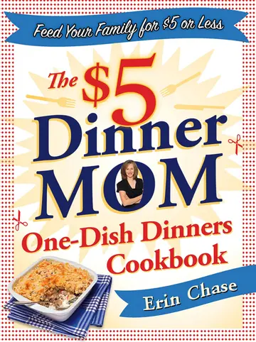 Cover of The $5 Dinner Mom One-Dish Dinners Cookbook