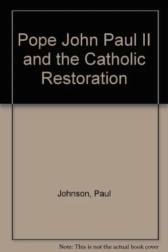 Cover of Pope John Paul II and the Catholic Restoration