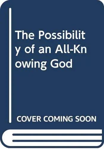 Cover of The Possibility of an All-Knowing God