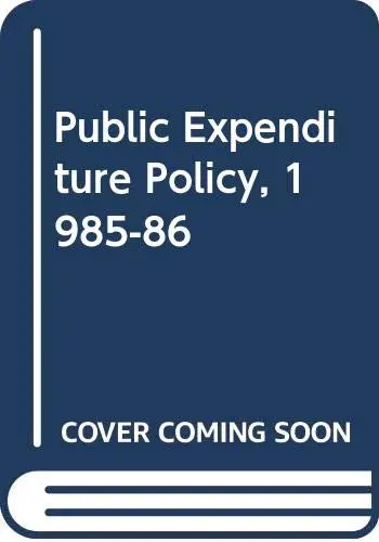 Cover of Public Expenditure Policy, 1985-86