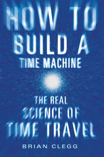 Cover of How to Build a Time Machine