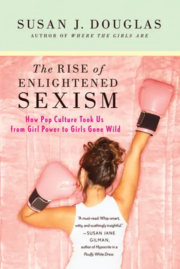 Cover of The Rise of Enlightened Sexism