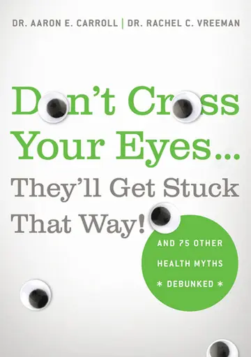 Cover of Don't Cross Your Eyes... They'll Get Stuck That Way!