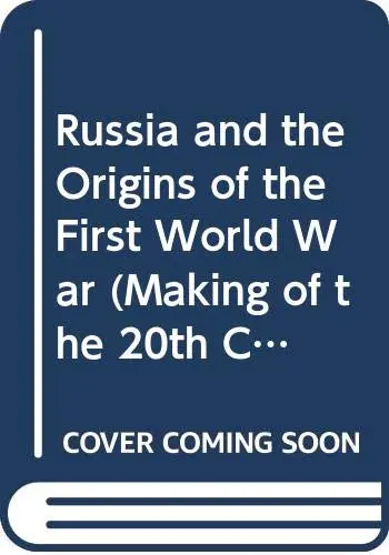 Cover of Russia and the Origins of the First World War