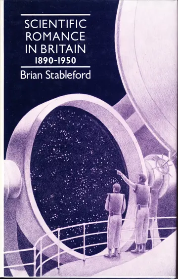 Cover of Scientific Romance in Britain, 1890-1950