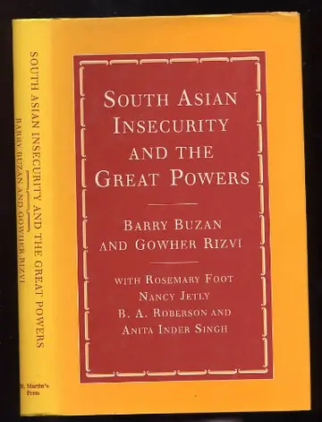 Cover of South Asian Insecurity and the Great Powers