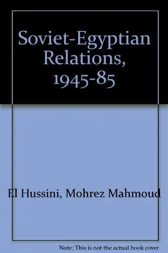 Cover of Soviet-Egyptian Relations, 1945-85