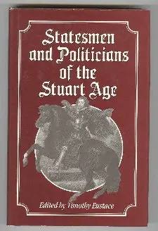 Cover of Statesmen and Politicians of the Stuart Age