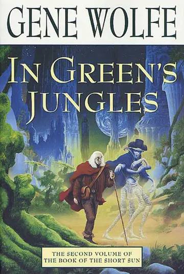 Cover of In Green's Jungles the Second Volume of 'The Book of the Short Sun'