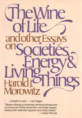 Cover of The Wine of Life, and Other Essays on Societies, Energy and Living Things