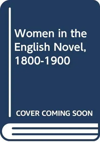 Cover of Women in the English Novel, 1800-1900