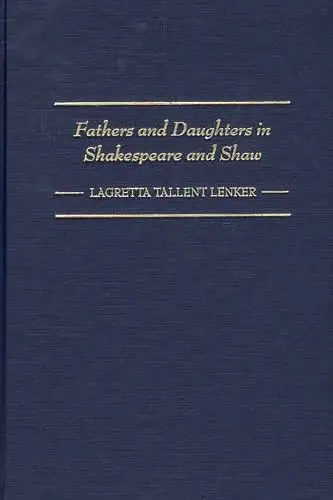 Cover of Fathers and Daughters in Shakespeare and Shaw