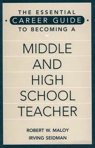 Cover of The Essential Career Guide to Becoming a Middle and High School Teacher