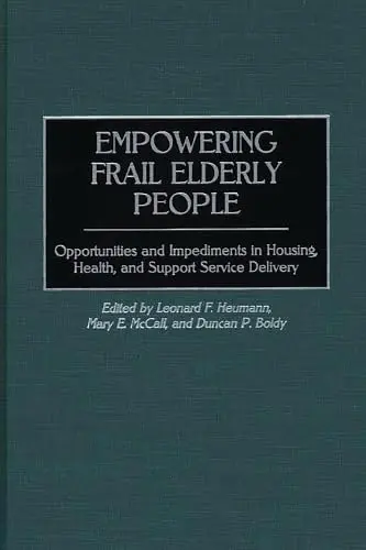 Cover of Empowering Frail Elderly People