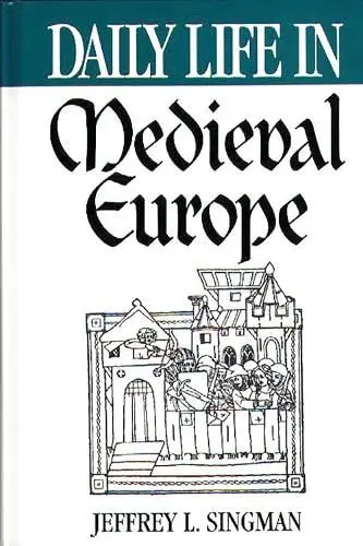 Cover of Daily Life in Medieval Europe
