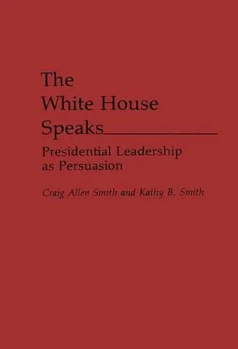 Cover of The White House Speaks