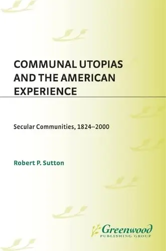 Cover of Communal Utopias and the American Experience