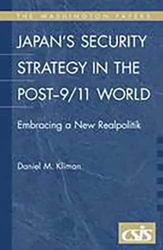 Cover of Japan's Security Strategy in the Post-9/11 World