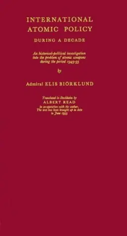 Cover of International Atomic Policy During a Decade