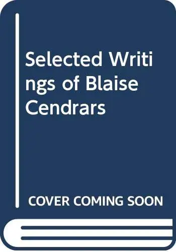 Cover of Selected Writings of Blaise Cendrars