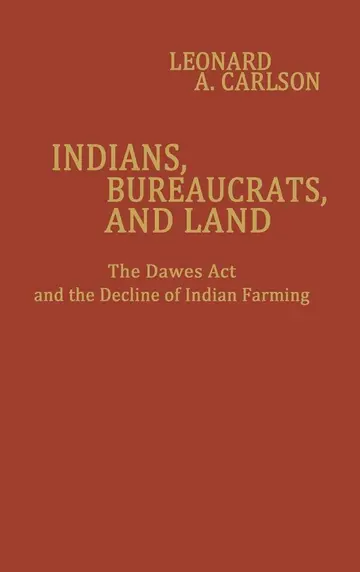 Cover of Indians, Bureaucrats, and Land