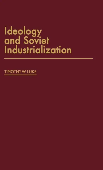 Cover of Ideology and Soviet Industrialization