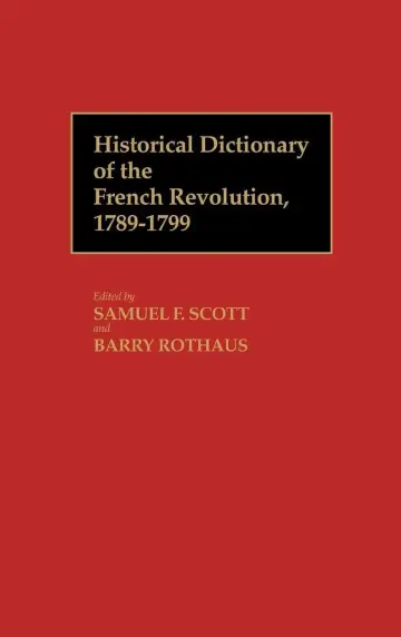 Cover of Historical Dictionary of the French Revolution, 1789-1799 (1)