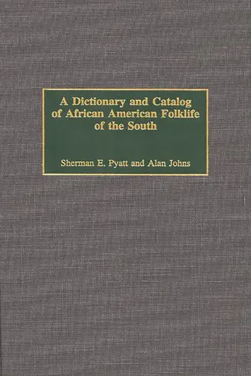 Cover of A Dictionary and Catalog of African American Folklife of the South