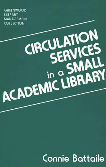 Cover of Circulation Services in a Small Academic Library