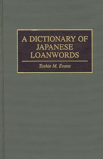 Cover of A Dictionary of Japanese Loanwords