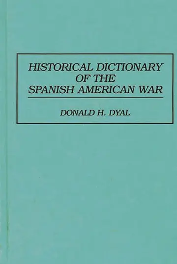 Cover of Historical Dictionary of the Spanish American War