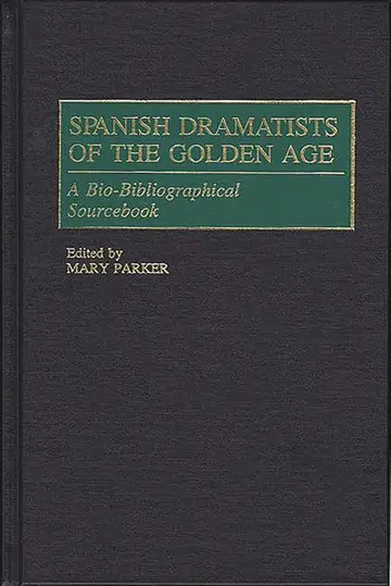 Cover of Spanish Dramatists of the Golden Age