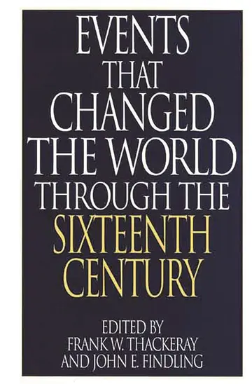 Cover of Events That Changed the World Through the Sixteenth Century