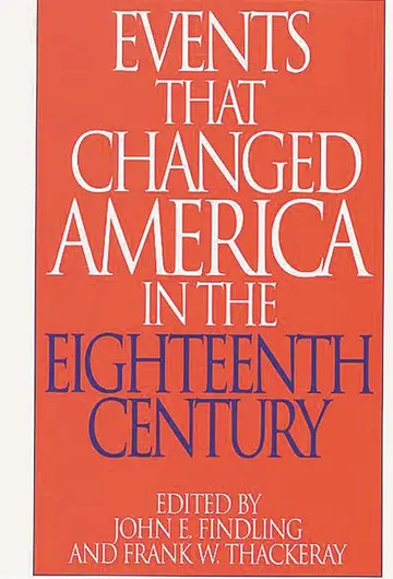 Cover of Events That Changed America in the Eighteenth Century