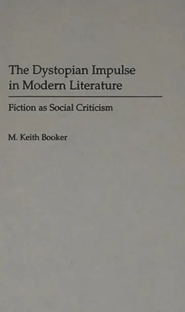 Cover of The Dystopian Impulse in Modern Literature