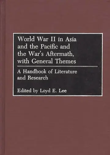 Cover of World War II in Asia and the Pacific and the War's Aftermath, with General Themes